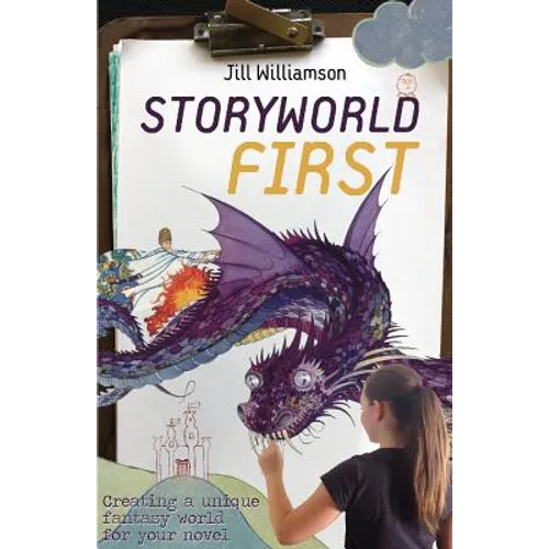 Storyworld First: Creating a Unique Fantasy World for Your Novel