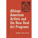 African American Artists and the New Deal Art Programs: Opportunity, Access, and Community