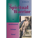The Spiritual Warrior: An Interdimensional Technique Manual
