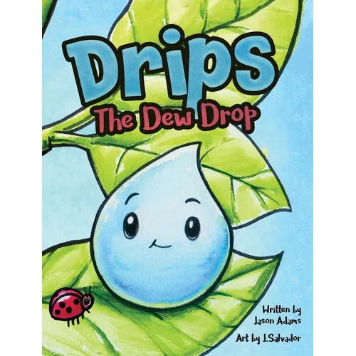 Drips the Dew Drop