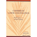 Caribbean Labor and Politics: Legacies of Cheddi Jagan and Michael Manley
