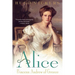 Alice: Princess Andrew of Greece