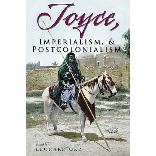 Joyce, Imperialism, & Postcolonialism