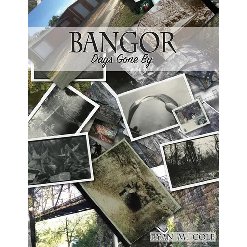Bangor: Days Gone By