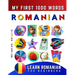 Learn Romanian for Beginners, My First 1000 Words: Bilingual Romanian - English Language Learning Book for Kids & Adults