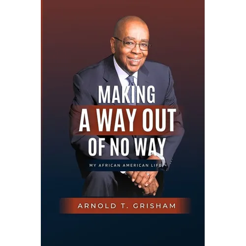 Making A Way Out of No Way