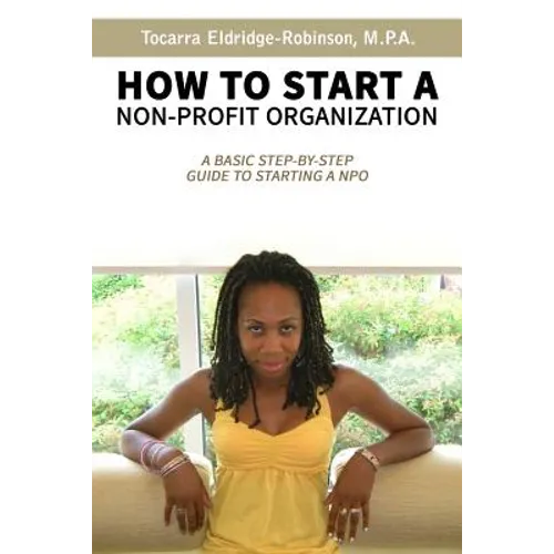 How to Start A Non-profit Organization: A Basic Step-By-Step Guide To Starting a NPO