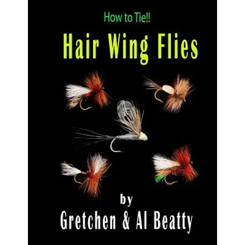 How To Tie!! Hair Wing Flies