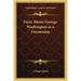 Facts About George Washington as a Freemason