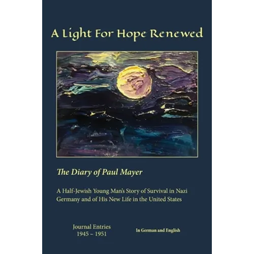 A Light For Hope Renewed: The Diary of Paul Mayer