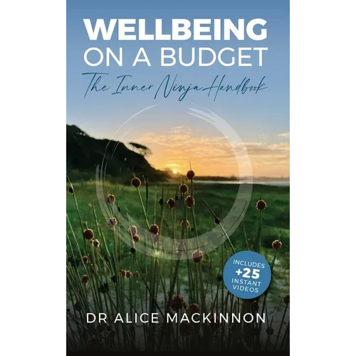 Wellbeing on a Budget: The Inner Ninja Handbook