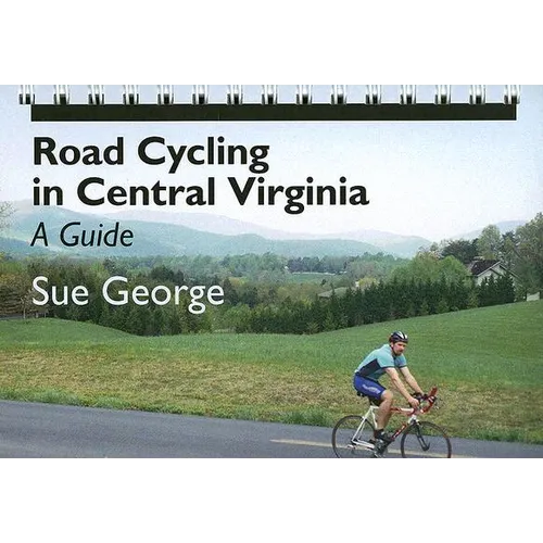 Road Cycling in Central Virginia: A Guide