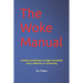 The Woke Manual