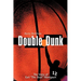 Double Dunk: The Story Earl the Goat Manigault