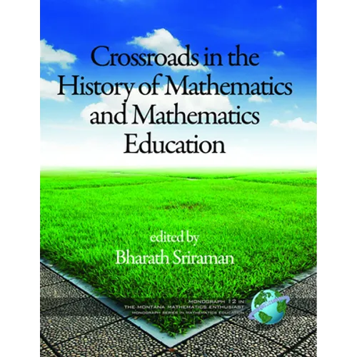 Crossroads in History of Mathematics and Mathematics Education