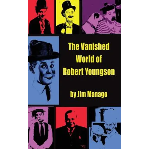 The Vanished World of Robert Youngson (hardback)