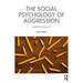 The Social Psychology of Aggression