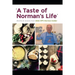 A Taste of Norman's Life