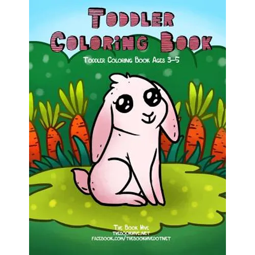 Toddler Coloring Book: Toddler Coloring Books Ages 3-5