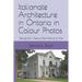 Italianate Architecture in Ontario in Colour Photos: Saving Our History One Photo at a Time