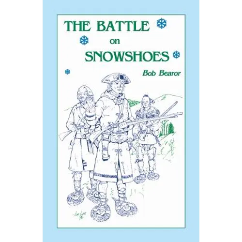 The Battle On Snowshoes