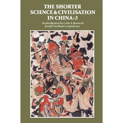 The Shorter Science and Civilisation in China: Volume 3