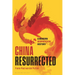 China Resurrected: A Modern Geopolitical History