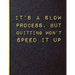 It's a Slow Process but Quitting Won't Speed it Up: Quit Smoking Journal Planner and Coloring Book to Keep Track of your Quitting Journey, Goals and P