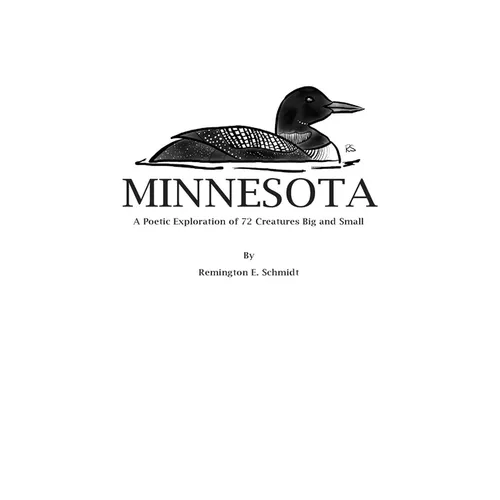 Minnesota: A Poetic Exploration of 72 Creatures Big and Small