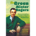 Green Mister Rogers: Environmentalism in Mister Rogers' Neighborhood