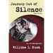 Journey Out of Silence Third Edition: An Autobiography