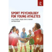 Sport Psychology for Young Athletes