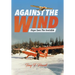 Against the Wind: Hope Sees The Invisible