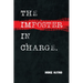 The Imposter in Charge.