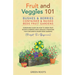Fruit and Veggies 101 - Bushes & Berries: Container & Raised Beds Fruit Gardens - Gardening Guide On How To Grow Fruit Bushes & Berries Using Organic