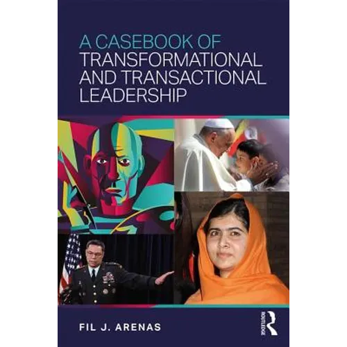 A Casebook of Transformational and Transactional Leadership