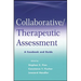 Collaborative / Therapeutic Assessment: A Casebook and Guide