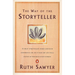 The Way of the Storyteller: A Great Storyteller Shares Her Rich Experience and Joy in Her Art and Tells Eleven of Her Best-Loved Stories