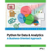Python for Data & Analytics: A Business-Oriented Approach
