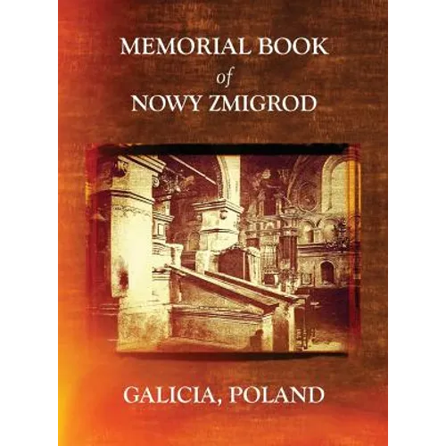 Memorial Book of Nowy Zmigrod - Galicia, Poland