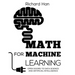 Math for Machine Learning: Open Doors to Data Science and Artificial Intelligence