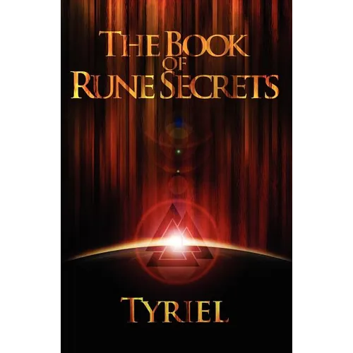The Book of Rune Secrets: First International Edition