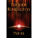 The Book of Rune Secrets: First International Edition