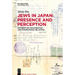 Jews in Japan: Presence and Perception: Antisemitism, Philosemitism and International Relations