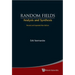 Random Fields: Analysis and Synthesis (Revised and Expanded New Edition)