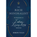 The Rich Minimalist: An Invitation to Embrace Luxury Living with Less