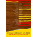 We Are the Stories We Tell: The Best Short Stories by American Women Since 1945