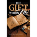 The Gift Within Me