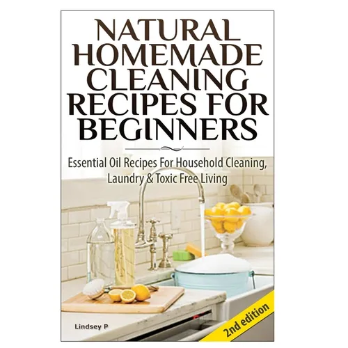 Natural Homemade Cleaning Recipes for Beginners