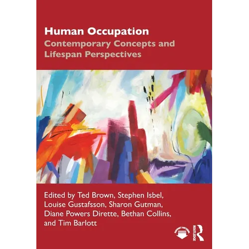 Human Occupation: Contemporary Concepts and Lifespan Perspectives